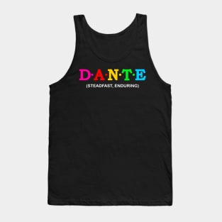 Dante - Steadfast, Enduring. Tank Top